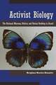 Activist Biology: The National Museum, Politics, and Nation Building in Brazil