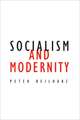 Socialism and Modernity