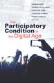 The Participatory Condition in the Digital Age