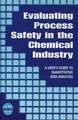 Evaluating Process Safety in the Chemical Industry – A User′s Guide to Quantitative Risk Analysis