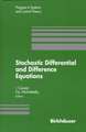 Stochastic Differential and Difference Equations