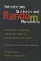 Introductory Statistics and Random Phenomena: Uncertainty, Complexity and Chaotic Behavior in Engineering and Science