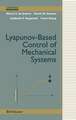 Lyapunov-Based Control of Mechanical Systems