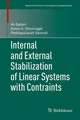 Internal and External Stabilization of Linear Systems with Constraints