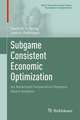 Subgame Consistent Economic Optimization: An Advanced Cooperative Dynamic Game Analysis