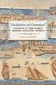 Creolization and Contraband: Curacao in the Early Modern Atlantic World