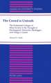 The Crowd Is Untruth: The Existential Critique of Mass Society in the Thought of Kierkegaard, Nietzsche, Heidegger, and Ortega y Gasset