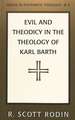 Evil and Theodicy in the Theology of Karl Barth