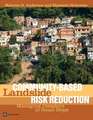 Community-Based Landslide Risk Reduction: Managing Disasters in Small Steps