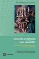 Societal Dynamics and Fragility: Engaging Societies in Responding to Fragile Situations