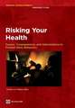 Risking Your Health: Causes, Consequences, and Interventions to Prevent Risky Behaviors