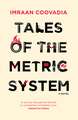 Tales of the Metric System: A Novel