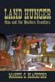 Land Hunger: Ohio and the Western Frontiers