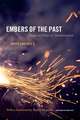 Embers of the Past – Essays in Times of Decolonization