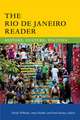 The Rio de Janeiro Reader – History, Culture, Politics