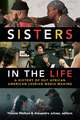 Sisters in the Life – A History of Out African American Lesbian Media–Making