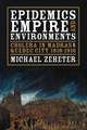 Epidemics, Empire, and Environments: Cholera in Madras and Quebec City, 1818–1910