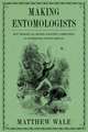 Making Entomologists: How Periodicals Shaped Scientific Communities in Nineteenth-Century Britain