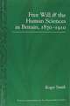 Free Will and the Human Sciences in Britain, 1870-1910