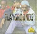 A Kid's Guide to Staying Safe at Playgrounds