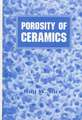 Porosity of Ceramics: Properties and Applications