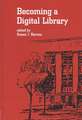 Becoming a Digital Library