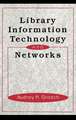 Library Information Technology and Networks