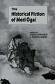 The Historical Fiction of Mori Ogai