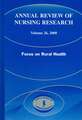 Annual Review of Nursing Research, Volume 26: Focus on Rural Health