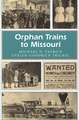 Orphan Trains to Missouri