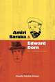 Amiri Baraka & Edward Dorn: The Collected Letters