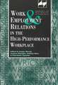 Work and Employment in the High Performance Workplace