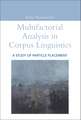 Multifactorial Analysis in Corpus Linguistics