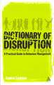 The Dictionary of Disruption: A Practical Guide to Behaviour Management 