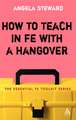 How to Teach in FE with a Hangover: A Practical Survival Guide 