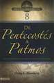 BTV # 08: De Pentecostés a Patmos: Una introducción a los libros de Hechos a Apocalipsis