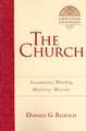 The Church – Sacraments, Worship, Ministry, Mission