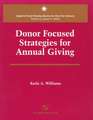 Donor Focused Strategies for Annual Giving