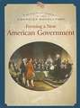 Forming a New American Government