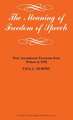 The Meaning of Freedom of Speech: First Amendment Freedoms from Wilson to FDR