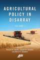 AGRICULTURAL POLICY IN DISARRACB