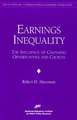 Earnings Inequality: The Influence of Changing Opportunities & Choices