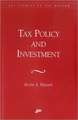 Tax Policy and Investment