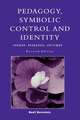 Pedagogy, Symbolic Control, and Identity