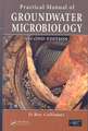 Practical Manual of Groundwater Microbiology