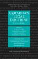 Ukrainian Legal Doctrine Volume 1: Fundamental, Theoretical and Historical Jurisprudence