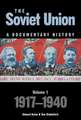 Soviet Union: A Documentary History Volume 1: 1917-1940