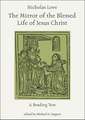 The Mirror of the Blessed Life of Jesus Christ: A Reading Text