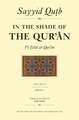 In the Shade of the Qur'an Vol. 4 (Fi Zilal Al-Qur'an): Surah 5 Al-Ma'idah