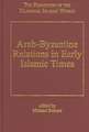 Arab-Byzantine Relations in Early Islamic Times